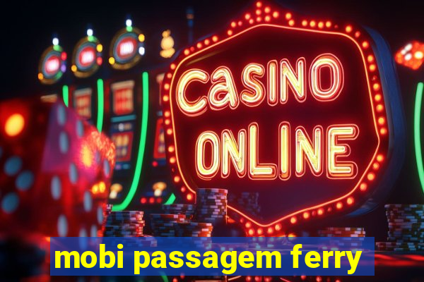 mobi passagem ferry